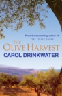 The Olive Harvest : A Memoir of Love, Old Trees, and Olive Oil - eBook