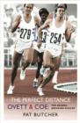 The Perfect Distance : Ovett and Coe: The Record Breaking Rivalry - eBook