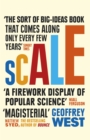 Scale : The Universal Laws of Life and Death in Organisms, Cities and Companies - Book