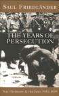 Nazi Germany And The Jews: The Years Of Persecution : 1933-1939 - eBook