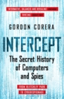 Intercept : The Secret History of Computers and Spies - Book