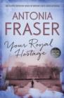 Your Royal Hostage : A Jemima Shore Mystery - eBook