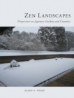 Zen Landscapes : Perspectives on Japanese Gardens and Ceramics - eBook