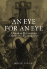An Eye for an Eye : A Global History of Crime and Punishment - eBook