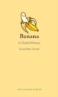 Banana : A Global History - Book