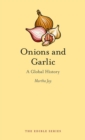 Onions and Garlic : A Global History - eBook
