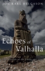 Echoes of Valhalla : The Afterlife of the Eddas and Sagas - eBook