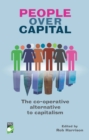 People Over Capital : The Co-operative Alternative to Capitalism - eBook