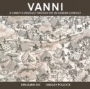 Vanni : A Family's Struggle Through The Sri Lankan Conflict - Book