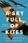 A Sky Full of Kites : A Rewilding Story - Book