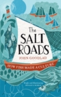The Salt Roads : How Fish Made a Culture - Book