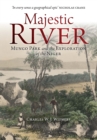 Majestic River : Mungo Park and the Exploration of the Niger - Book