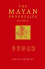 Mayan Prophecies for 2012 - eBook