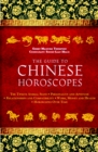 The Guide to Chinese Horoscopes : The Twelve Animal Signs * Personality and Aptitude * Relationships and Compatibility * Work, Money and Health - Book