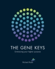 The Gene Keys : Embracing Your Higher Purpose - Book