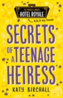 Secrets of a Teenage Heiress (Hotel Royale) - eBook