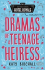 Dramas of a Teenage Heiress (Hotel Royale) - eBook