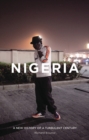 Nigeria : A New History of a Turbulent Century - eBook