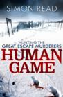 Human Game: Hunting the Great Escape Murderers - eBook