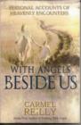 With Angels Beside Us : Personal Accounts of Heavenly Encounters - eBook