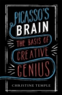 Picasso's Brain : The basis of creative genius - Book