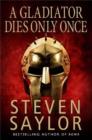 A Gladiator Dies Only Once - eBook