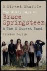 E Street Shuffle : The Glory Days of Bruce Springsteen and the E Street Band - eBook