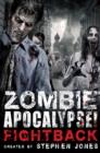 Zombie Apocalypse! Fightback - eBook