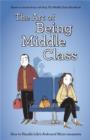 The Art of Being Middle Class : How to Handle Life's Awkward Micro-moments - eBook
