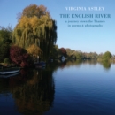 The English River : A journey down the Thames in poems & photographs - eBook