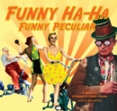 Funny Ha-Ha, Funny Peculiar : a book of strange & comic poems - eBook