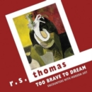 Too Brave to Dream - Book