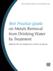 Best Practice Guide on Metals Removal From Drinking Water By Treatment - eBook