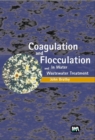 Coagulation and Flocculation in Water and Wastewater Treatment - eBook