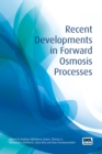 Recent Developments in Forward Osmosis Processes - eBook
