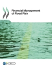 Financial Management of Flood Risks - eBook