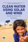 Clean Water Using Solar and Wind : Outside the Power Grid - eBook