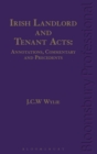 Irish Landlord and Tenant Acts: Annotations, Commentary and Precedents - eBook