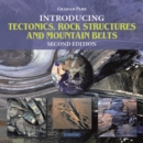Introducing Tectonics, Rock Structures and Mountain Belts - eBook