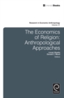 Economics of Religion : Anthropological Approaches - eBook