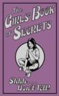 The Girls' Book of Secrets : Shhh... Don't Tell! - eBook