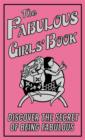 The Fabulous Girls' Book : Discover the Secret of Being Fabulous - eBook