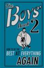 The Boys' Book 2 : How to Be the Best at Everything Again - eBook