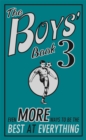 The Boys' Book 3 : Even More Ways to be the Best at Everything - eBook