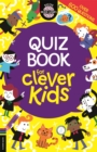Quiz Book for Clever Kids (R) - Book