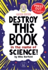 Destroy This Book In The Name of Science: Galileo Edition - Book