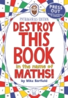 Destroy This Book in the Name of Maths: Pythagoras Edition - Book