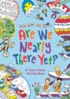 Are We Nearly There Yet? - Book