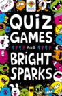 Quiz Games for Bright Sparks : Ages 7 to 9 - Book