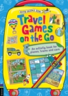 Travel Games on the Go : An Activity Book for Planes, Trains and Cars - Book